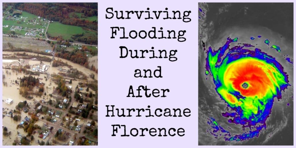 Surviving Flooding Throughout and After Hurricane Florence