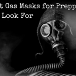 The Greatest Gasoline Masks for Preppers and What to Look For